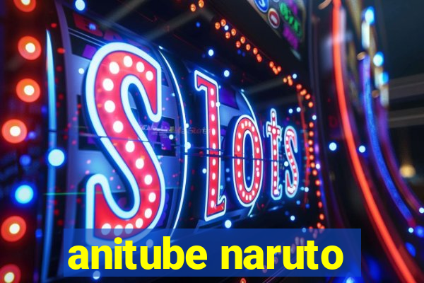 anitube naruto